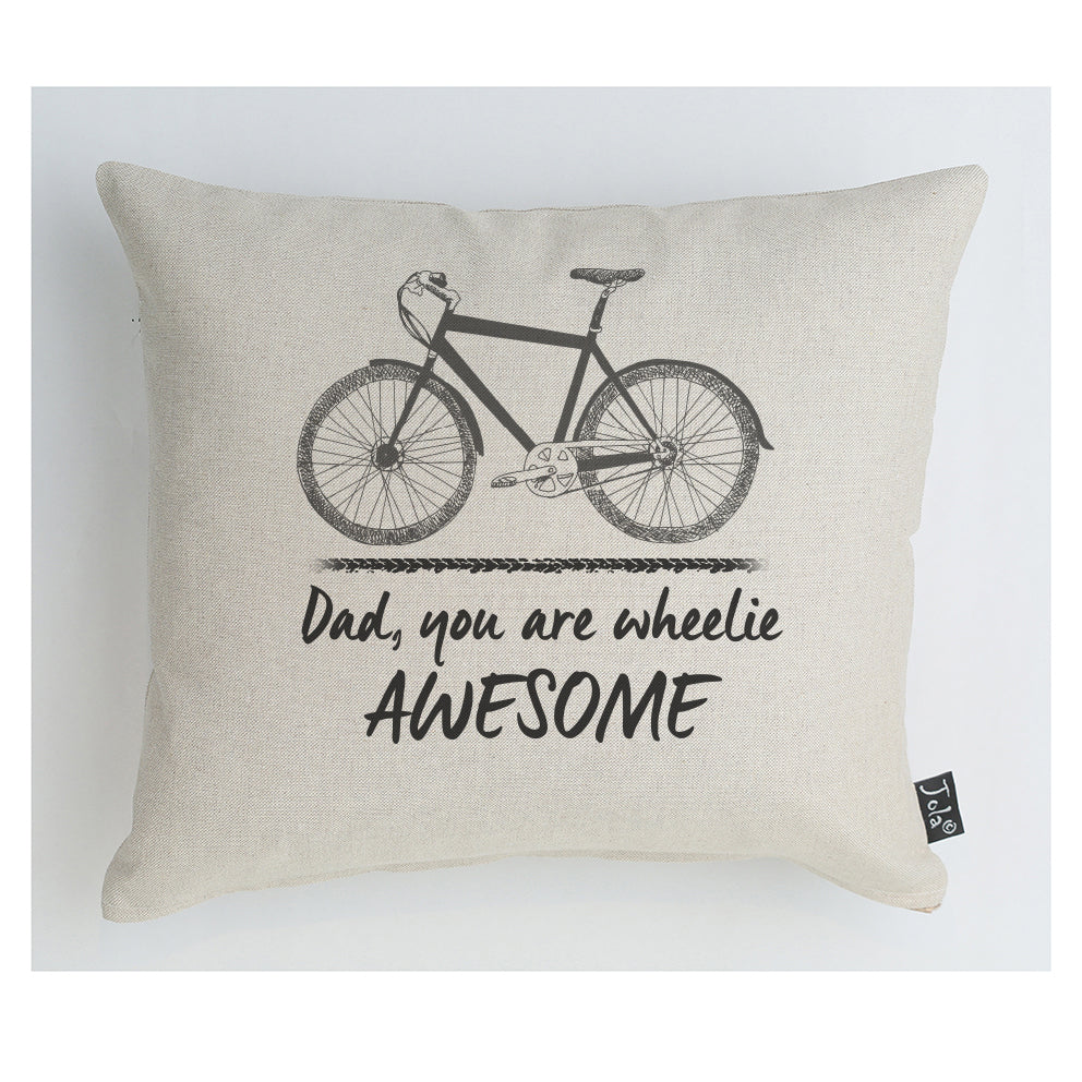 Dad you are wheelie awesome Bike cushion