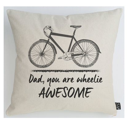 Dad you are wheelie awesome Bike cushion