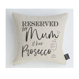 Reserved for Mum and her Prosecco cushion / Personalise